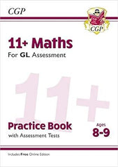 11+ GL MATHS PRACTICE BOOK AND ASSESSMENT TESTS AGE 8-9