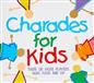 CHARADES FOR KIDS