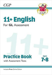 11+ GL ENGLISH PRACTICE BOOK AND ASSESSMENT TESTS AGE 7-8